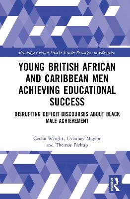 Young British African and Caribbean Men Achieving Educational Success - Cecile Wright, Uvanney Maylor, Thomas Pickup