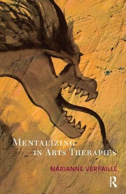 Mentalizing in Arts Therapies - Marianne Verfaille