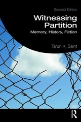 Witnessing Partition - Saint, Tarun K.