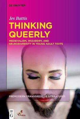 Thinking Queerly - Jes Battis