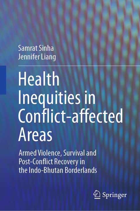 Health Inequities in Conflict-affected Areas - Samrat Sinha, Jennifer Liang