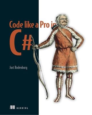 Code Like a Pro in C# - Jort Rodenburg
