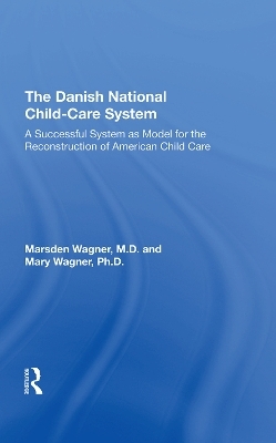 The Danish National Child-Care System - Marsden Wagner