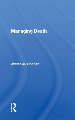 Managing Death - James M. Hoefler