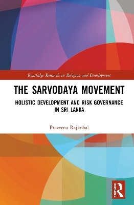 The Sarvodaya Movement - Praveena Rajkobal