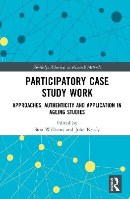 Participatory Case Study Work - 
