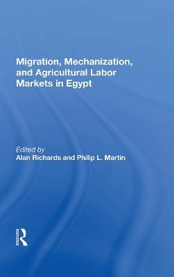 Migration, Mechanization, And Agricultural Labor Markets In Egypt - 