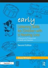 Early Listening Skills for Children with a Hearing Loss - Williams, Diana