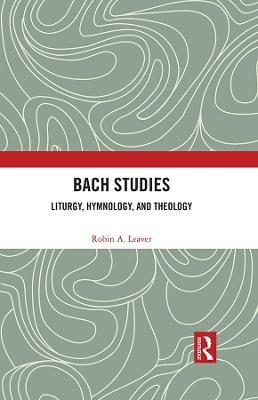 Bach Studies - Robin A. Leaver