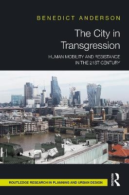 The City in Transgression - Benedict Anderson