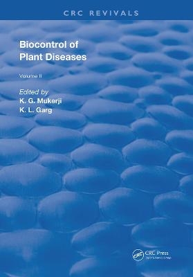 Biocontrol Of Plant Diseases - K. G. Mukerji, K.L. Garg