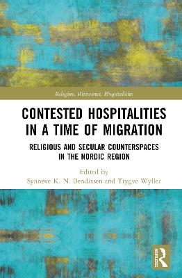 Contested Hospitalities in a Time of Migration - 