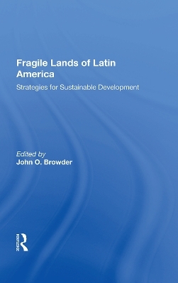 Fragile Lands of Latin America - 
