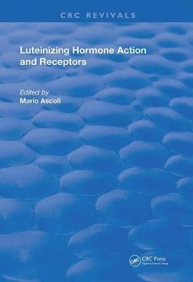 Luteinizing Hormone Action and Receptors - 