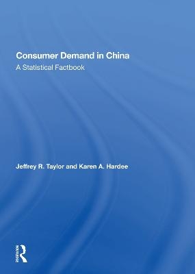 Consumer Demand In China - Jeffrey R Taylor