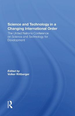 Science And Technology In A Changing International Order - Volker Rittberger