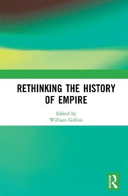 Rethinking the History of Empire - 