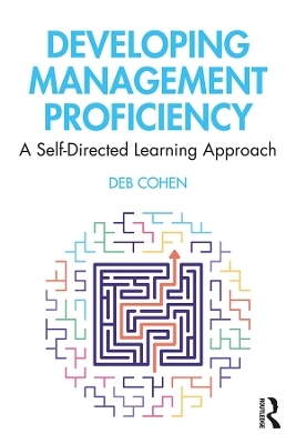 Developing Management Proficiency - Deb Cohen