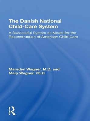 The Danish National Child-Care System - Marsden Wagner