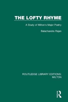 The Lofty Rhyme - Balachandra Rajan