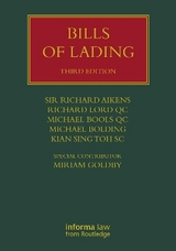 Bills of Lading - Aikens, Sir Richard; Lord QC, Richard; Bools QC, Michael; Bolding, Michael; Toh SC, Kian Sing