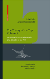 Theory of the Top. Volume I -  Felix Klein,  Arnold Sommerfeld