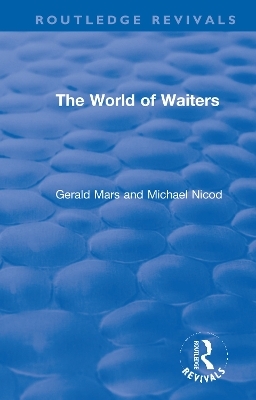 The World of Waiters - Gerald Mars, Michael Nicod