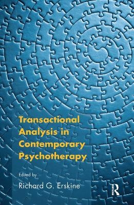 Transactional Analysis in Contemporary Psychotherapy - Richard G. Erskine