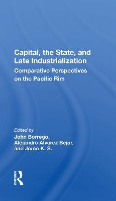 Capital, The State, And Late Industrialization - 