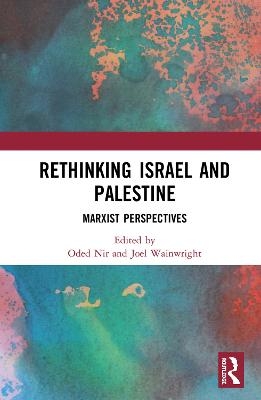 Rethinking Israel and Palestine - 