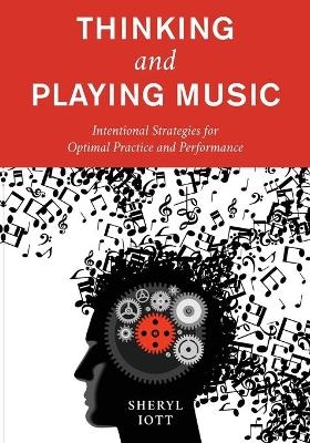 Thinking and Playing Music - Sheryl Iott