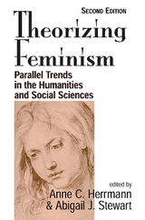 Theorizing Feminism - Herrmann, Anne C.; Stewart, Abigail J.