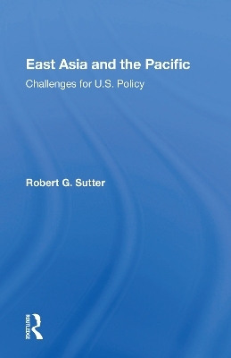 East Asia And The Pacific - Robert G. Sutter