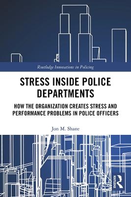 Stress Inside Police Departments - Jon Shane