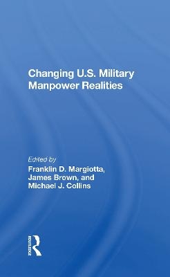 Changing U.s. Military Manpower Realities - 