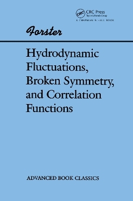 Hydrodynamic Fluctuations, Broken Symmetry, And Correlation Functions - Dieter Forster