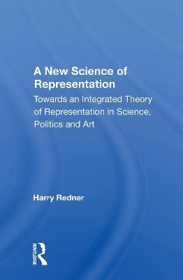 A New Science of Representation - Harry Redner