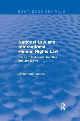 National Law and International Human Rights Law - Onkemetse Tshosa