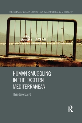 Human Smuggling in the Eastern Mediterranean - Theodore Baird