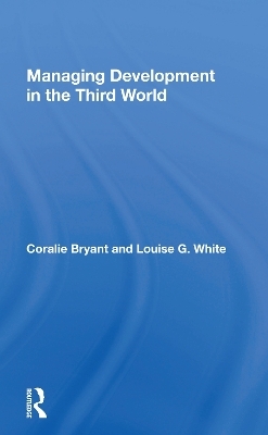 Managing Development In The Third World - Coralie Bryant