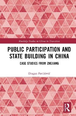 Public Participation and State Building in China - agan Pavlićević