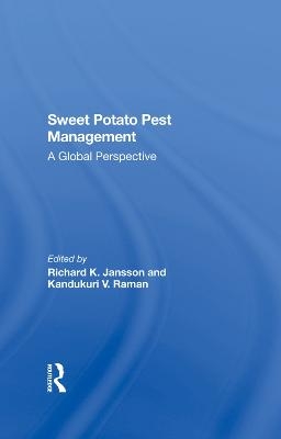 Sweet Potato Pest Management - Richard K. Jansson, Kandukuri V Raman