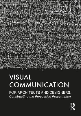 Visual Communication for Architects and Designers - Margaret Fletcher