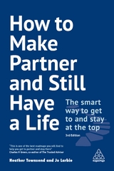 How to Make Partner and Still Have a Life - Townsend, Heather; Larbie, Jo