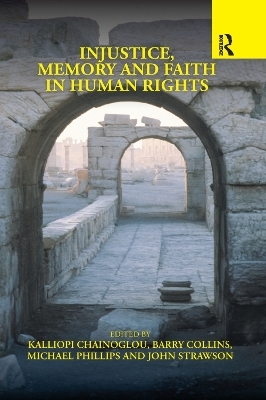Injustice, Memory and Faith in Human Rights - 