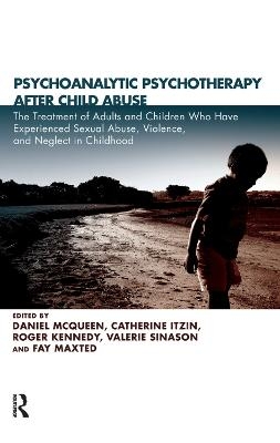 Psychoanalytic Psychotherapy After Child Abuse - 