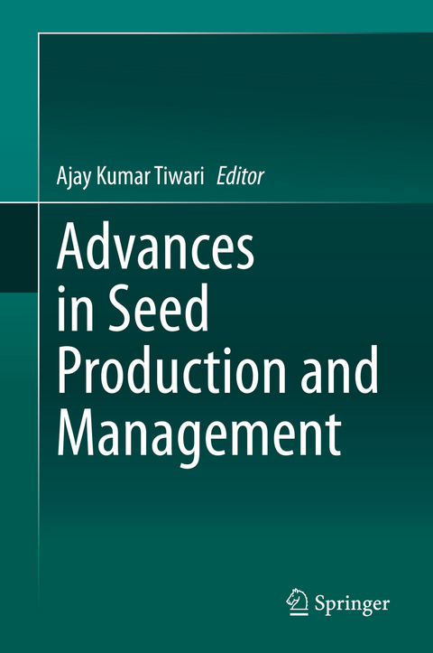 Advances in Seed Production and Management - 