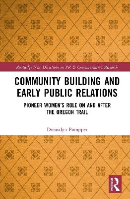 Community Building and Early Public Relations - Donnalyn Pompper