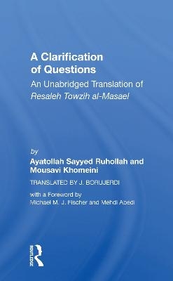A Clarification Of Questions - Ruhollah (ayatollah) Khomeini