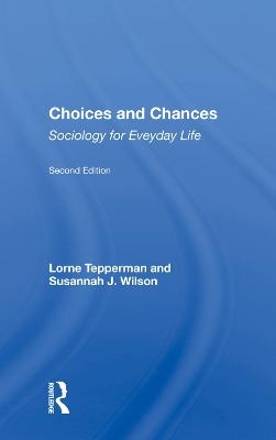 Choices And Chances - Lorne Tepperman
